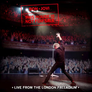 This House Is Not for Sale: Live From the London Palladium by Bon Jovi, album cover