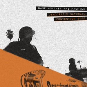Democratic National Convention 2000 by Rage Against the Machine, album cover