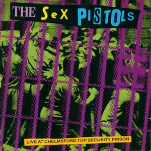 Live at Chelmsford Top Security Prison by Sex Pistols, album cover