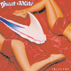 …Twice Shy by Great White, album cover