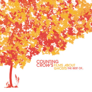 Films About Ghosts: The Best Of… by Counting Crows, album cover