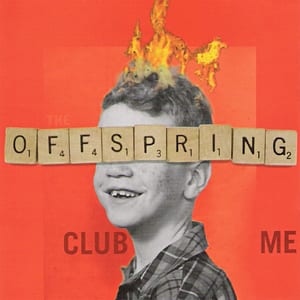 Club Me by The Offspring, album cover