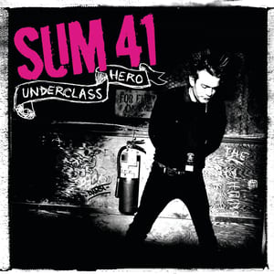 Underclass Hero by Sum 41, album cover