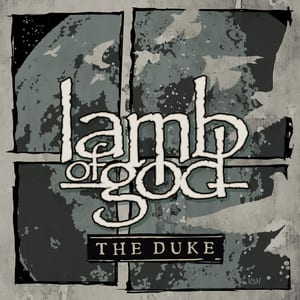 The Duke by Lamb of God, album cover