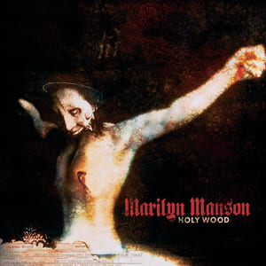 Holy Wood (In the Shadow of the Valley of Death) by Marilyn Manson, album cover