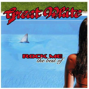 Rock Me: The Best Of by Great White, album cover