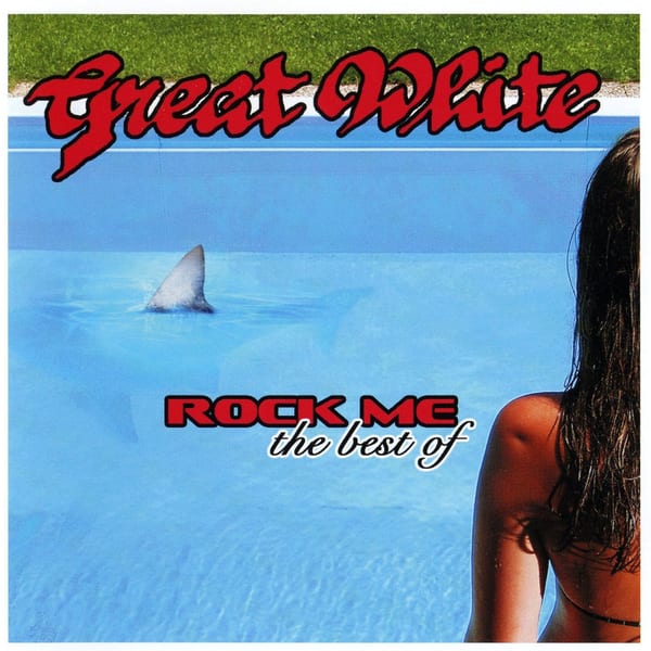 Rock Me: The Best Of by Great White, album cover