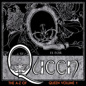 The A–Z of Queen, Volume 1 by Queen, album cover