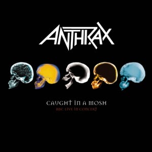Caught in a Mosh: BBC Live in Concert by Anthrax, album cover