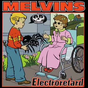 Electroretard by Melvins, album cover