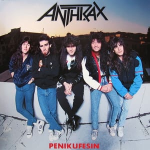 Penikufesin by Anthrax, album cover