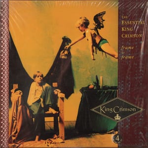 Frame by Frame: The Essential King Crimson by King Crimson, album cover