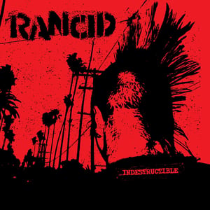 Indestructible by Rancid, album cover