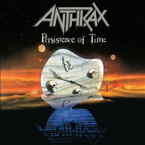 Persistence of Time by Anthrax, album cover