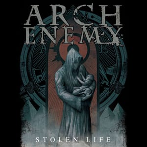 Stolen Life by Arch Enemy, album cover