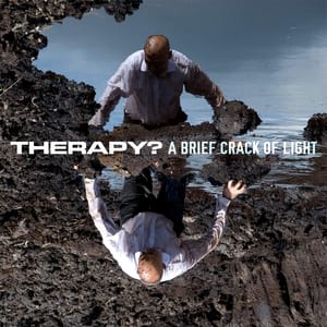 A Brief Crack of Light by Therapy?, album cover