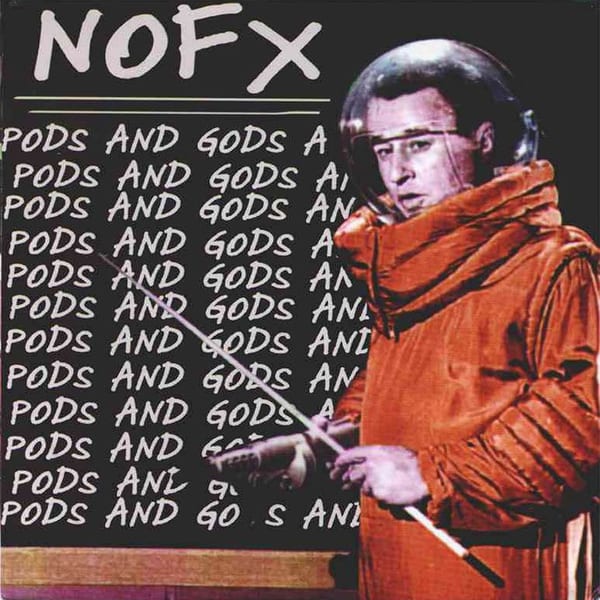 Pods and Gods by NOFX, album cover