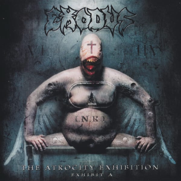 The Atrocity Exhibition: Exhibit A by Exodus, album cover