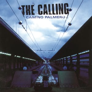 Camino Palmero by The Calling, album cover