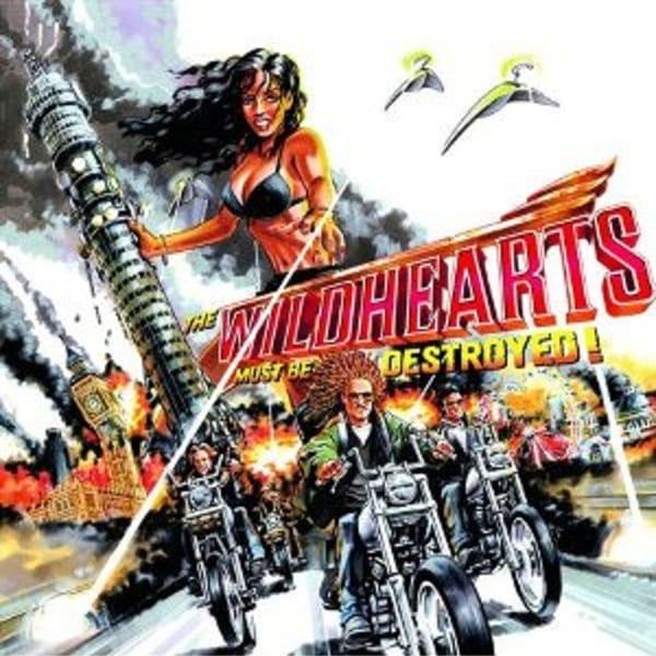 The Wildhearts Must Be Destroyed by The Wildhearts, album cover