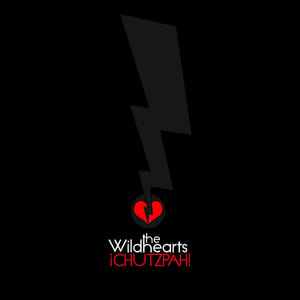 ¡Chutzpah! by The Wildhearts, album cover