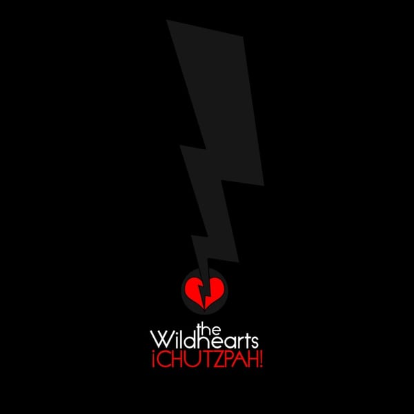 ¡Chutzpah! by The Wildhearts, album cover