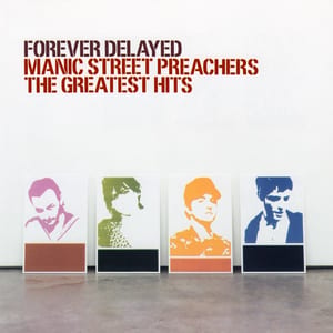 Forever Delayed: The Greatest Hits by Manic Street Preachers, album cover