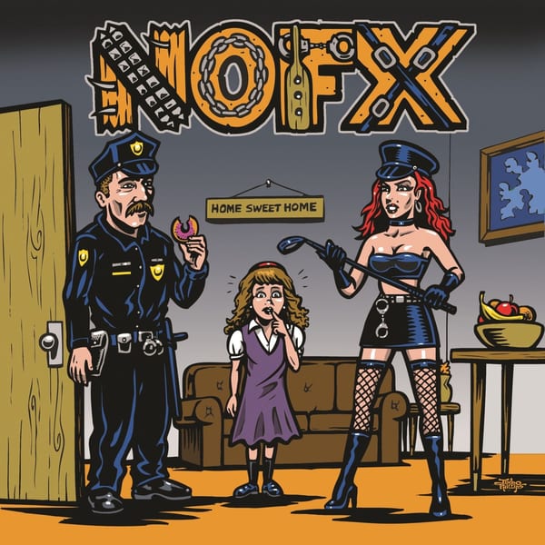 My Stepdad's a Cop and My Stepmom's a Domme by NOFX, album cover