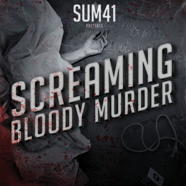 Screaming Bloody Murder by Sum 41, album cover