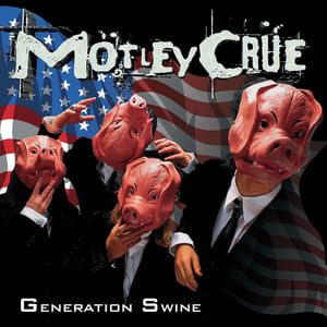 Generation Swine by Mötley Crüe, album cover