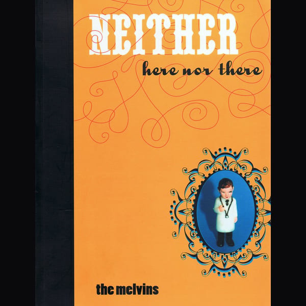 Neither Here nor There by Melvins, album cover