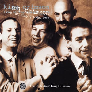 Live at Cap d’Agde 1982 by King Crimson, album cover