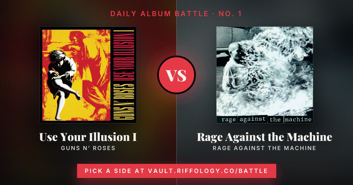 Share card: Use Your Illusion I against Rage Against the Machine