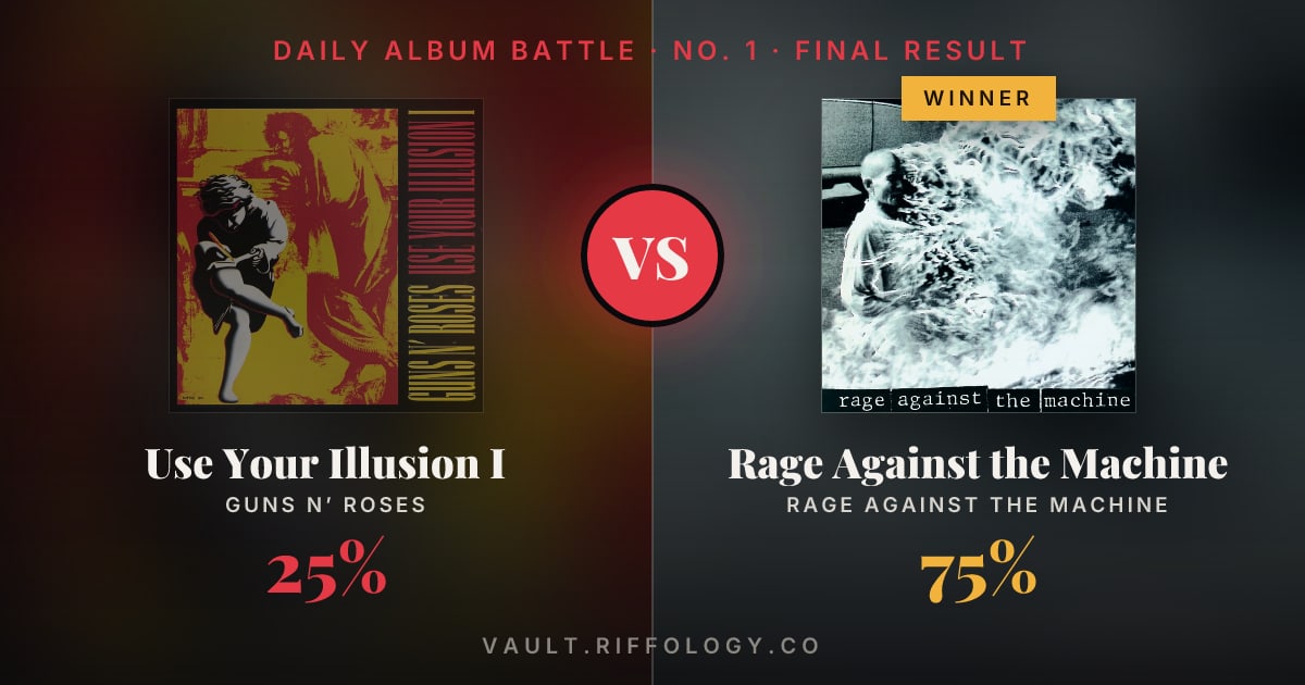 Share card: Use Your Illusion I against Rage Against the Machine